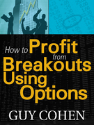 How to Profit from Breakouts Using Options