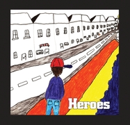 Cover of Heroes by the Helensburgh Heroes Experience