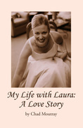 My Life with Laura: A Love Story (Front Cover)