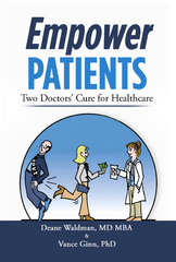 Two Doctors Issue Bold Prescription for American Health Care in Empower Patients: Two Doctors' Cure for Healthcare