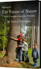 Acclaimed Conservationist Larry J. Schweiger Shares a Powerful Story of Courage, Loss, and the Fight to Keep the Wild Al…