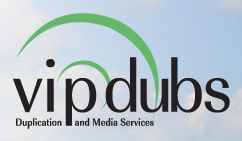 Vip Dubs Duplication and Media Services