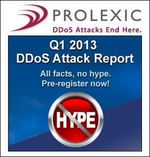 Prolexic's Q1 2013 DDoS Report show Average Attack Bandwidth up 718% and Average Packet-Per-Second Rate at 32.4 Mil…