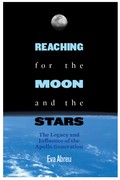 Cover design by Rick Wolff for a new book by Eva Abreu, to be released on July 20, 2009 commemorating the 40th Anniversary of Apollo 11.
