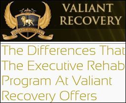 Valiant Recovery Introduces Executive Program to Its Rehabilitation Center