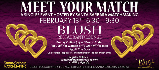 Meet Your Match At Blush Restaurant In Santa Barbara