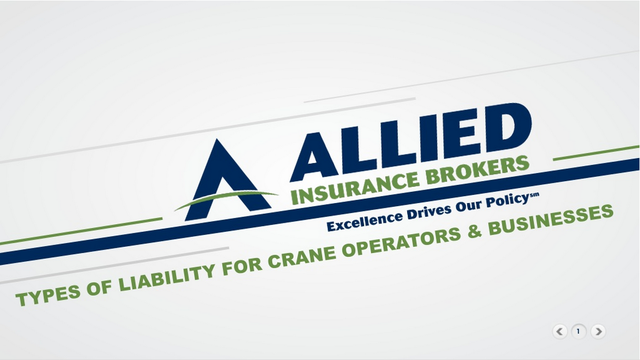 Allied Insurance Brokers Slide Show: Liability Insurance for Crane Businesses & Operators