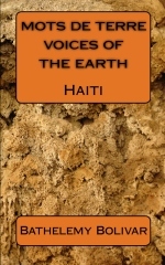 Mots de terre / Voices of the Earth: Haiti by Bathelemy Bolivar