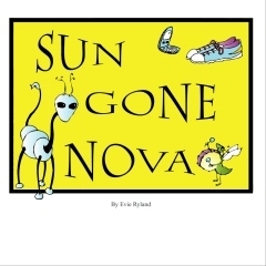 Sun Gone Nova: A collection of cartoons by Evie Ryland