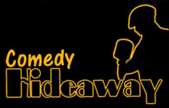 Comedy Hideaway brings funny stand up comedians to the stage from Comedy Central, Showtime and HBO. The comedy club features standup comedy shows on Thursday, Friday and Saturday evening.