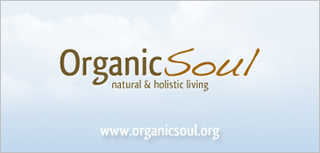 Announcing Organic Soul: A new, unique website that focuses on natural, pure, and sustainable living