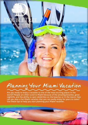 Make the Most of your Miami Beach Vacation by reading the DoubleTree Ocean Point Resort and Spa's latest white paper.