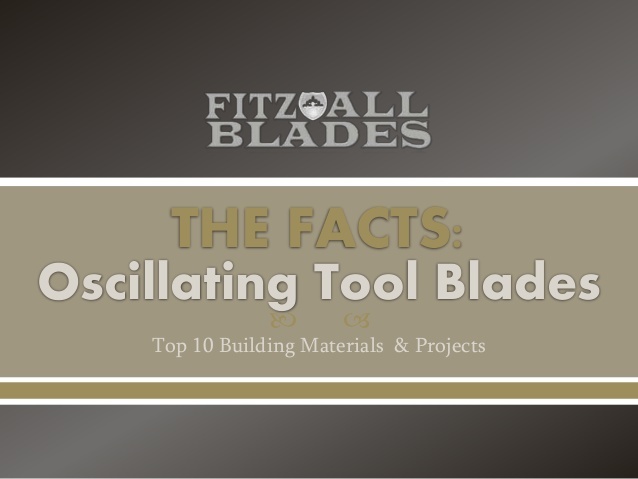 Get familiar with all the different blades and accessories for your oscillating multi-tool with help from Fitz All Blades.