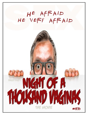 Night Of A Thousand Vaginas - A Sci Fi Comedy
