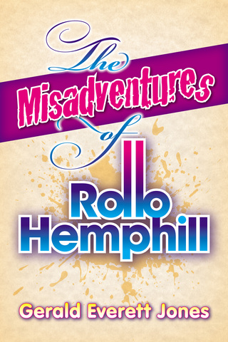 The Misadventures of Rollo Hemphill by Gerald Everett Jones