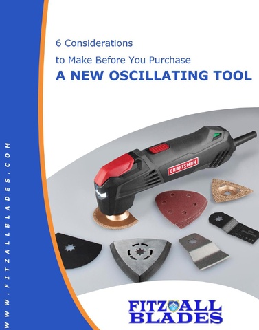 Make a wise investment on your next purchase of an oscillating multi-tool by checking out this guide by Fitz All Blades.