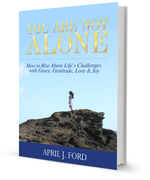 #1 Best-Seller You Are Not Alone - How To Rise Above Life's Challenges