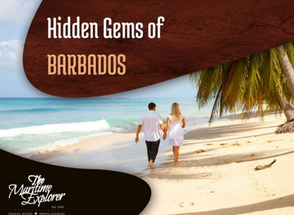 Get to know some of Barbados's most hidden treasures with help from The Maritime Explorer.