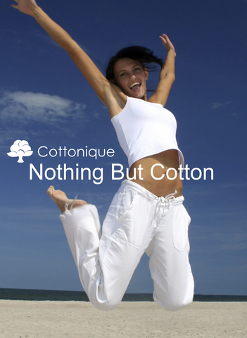 Cottonique Nothing But Cotton