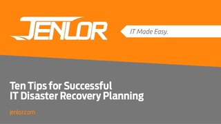 Make Sure Your Company Is Prepared to Overcome IT Disasters with Help from JENLOR