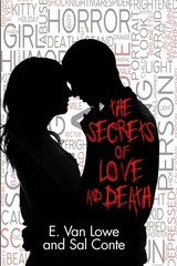 "The Secrets of Love and Death," a New Novel by E. Van Lowe and Sal Conte, to be Published July 12, 2015
