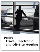 Policy - Travel, Electronic Meetings, and Off-site Meetings