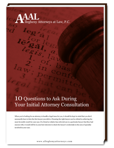 Know what to ask during your initial attorney consultation with help from Allegheny Attorneys at Law.