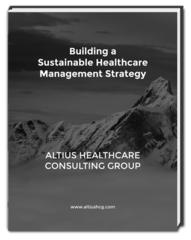ALTIUS Offers Free Guidebook for Physician Practices Striving to Build a More Sustainable Management Strategy 