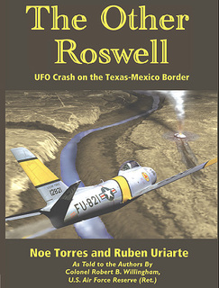 New Book Unveils "The Other Roswell" - UFO Crash on Texas-Mexico Border