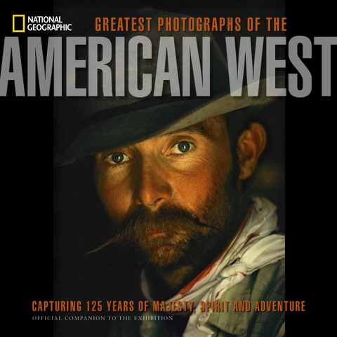 Cover of companion book to the exhibition 'National Geographic Greatest Photographs of the American West" (© William Albert Allard/National Geographic Stock)