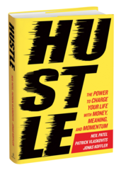 Announcing HUSTLE: The Power to Charge Your Life with Money, Meaning, and Momentum