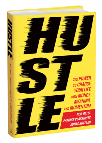 HUSTLE: The Power to Charge Your Life with Money, Meaning, and Momentum