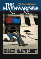 The Maynwarings: A Game of Chance by Award-Winning Mystery Author Digger Cartwright Finalist in Book Excellence Awards