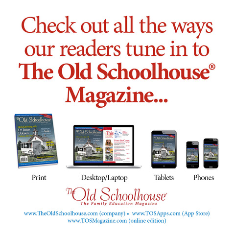 The Old Schoolhouse(R) Magazine is available in 5 formats