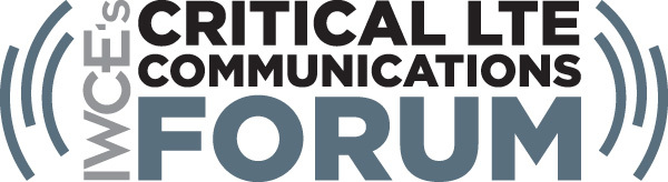 IWCE's Critical LTE Communications Forum