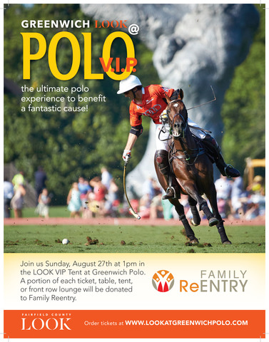 Family ReEntry and Fairfield County LOOK Team to Bring <br />
Criminal Justice Awareness to Greenwich Polo