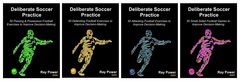 The Deliberate Soccer Practice Series. From Bennion Kearny Soccer Coaching Books.