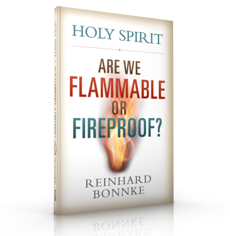 "Holy Spirit: Are We Flammable or Fireproof?" by Reinhard Bonnke