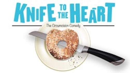 KNIFE TO THE HEART- the circumcision comedy