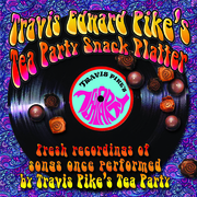 Travis Edward Pike's Tea Party Snack Platter CD Cover