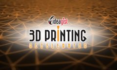 IdeaGist 3D Printing Accelerator