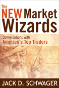 The New Market Wizards by Jack Schwager