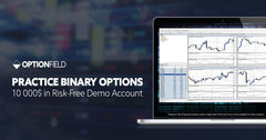 Practice Risk-Free with Optionfield's 10,000$ Free DEMO Accounts. Each Demo Account participates in the company's monthly demo contest with cash prizes for the best traders. 