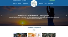 The new website design captures the true essence of Illuminous Living which is to help others unclutter, illuminate, and transform their lives. 