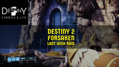 Destiny 2 Forsaken Last Wish Raid