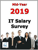 Mid-Year 2019 IT Salary Survey released and now available for immediate download.