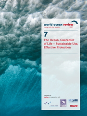 Hope Spot Ocean?  –  combining conservation and sustainable use / The new World Ocean Review: Communicating the la…