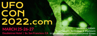 UFO CON 2022 The San Francisco Bay Area UFO Conference