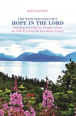 Quinhagak, Alaska Author Publishes Spiritual Memoir