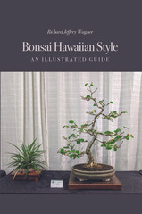 Honolulu, HI Author Publishes Bonsai Guide